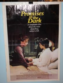 1979 "Promises In the Dark" Movie Poster Some tears, was folded; 27" w., 41" h.