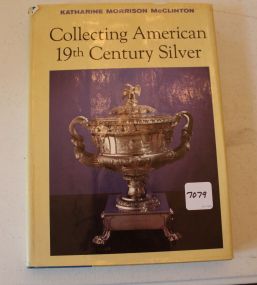 Collecting American 19th Century Silver