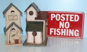 Two Bird Houses and "No Fishing"