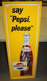 Vintage "Pepsi Please" Sign 16"w., 47"h.