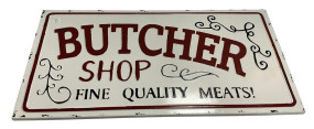 15"h., 30"w Butcher Shop Metal Sign